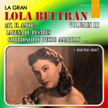Lola Beltrán - La Gran Lola Beltrán, Vol. 3 (Digitally Remastered)