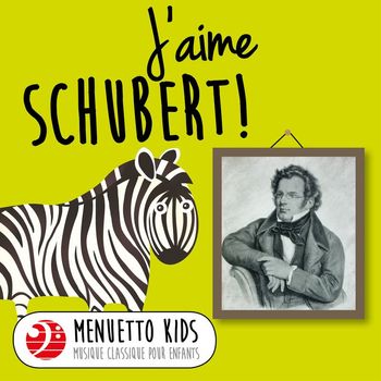 Various Artists - J'aime Schubert! (Menuetto Kids - Musique classique pour enfants)