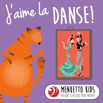 Various Artists - J'aime la danse! (Menuetto Kids - Musique classique pour enfants)