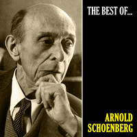 Arnold Schoenberg - The Best of Schoenberg (Remastered)