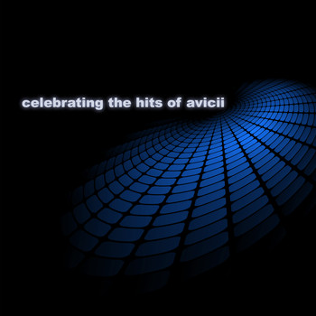 Various Artists - Celebrating the Hits of Avicii EP