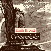 Emily Bronte - Sturmhöhe (Gekürzt)