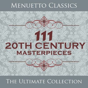 Various Artists - 111 20th Century Masterpieces