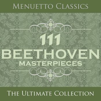 Various Artists - 111 Beethoven Masterpieces