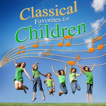 Various Artists - Classical Favorites for Children