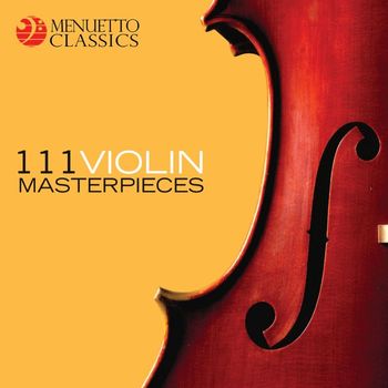 Various Artists - 111 Violin Masterpieces