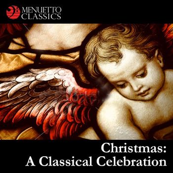 Various Artists - Christmas: A Classical Celebration