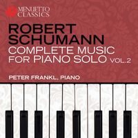 Peter Frankl - Schumann: Complete Music for Piano Solo, Vol. 2
