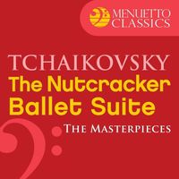 Symphony of the Air - The Masterpieces - Tchaikovsky: The Nutcracker, Ballet Suite, Op. 71a