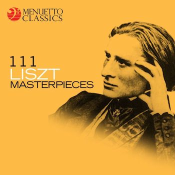 Various Artists - 111 Liszt Masterpieces