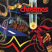Christmas - Lies to Live By