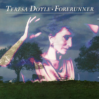 Teresa Doyle - Forerunner