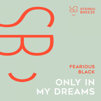 Fearious Black - Only In My Dreams