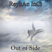 Reyhan Inci - Out of Side
