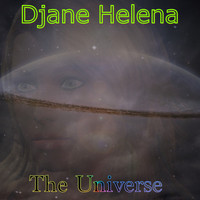 Djane Helena - The Universe