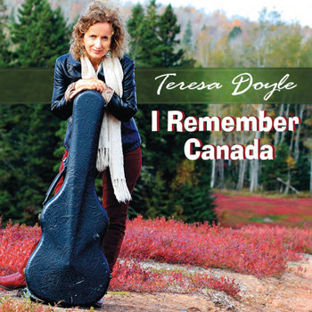 Teresa Doyle - I Remember Canada