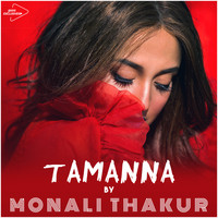 Monali Thakur - Tamanna