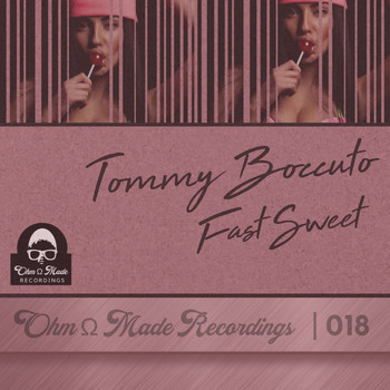Tommy Boccuto - Fast Sweet