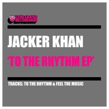 Jacker Khan - To The Rhythm EP
