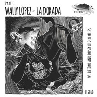 Wally Lopez - La Dorada, Pt. 1