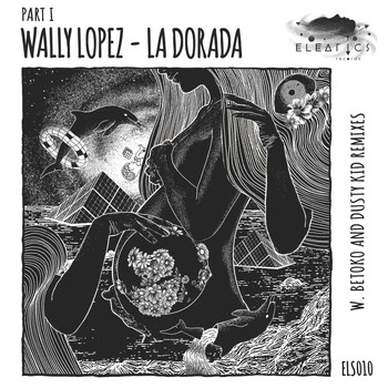 Wally Lopez - La Dorada, Pt. 1