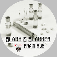 Blank & Blanker - Brain Bug