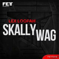 Lex Loofah - Skallywag