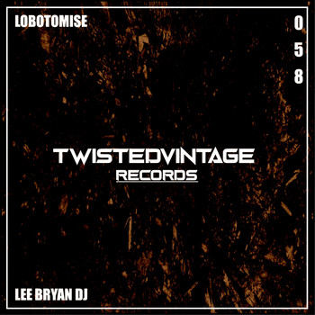 Lee Bryan DJ - Lobotomise
