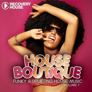 Various Artists - House Boutique, Vol. 7 (Funky & Uplifting House Music)