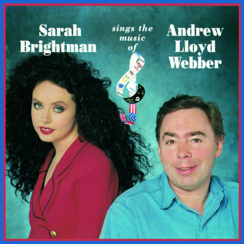 Andrew Lloyd Webber, Sarah Brightman - Sarah Brightman Sings The Music Of Andrew Lloyd Webber