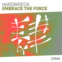 Hardwreck - Embrace The Force