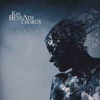 Kin Beneath Chorus - Invia