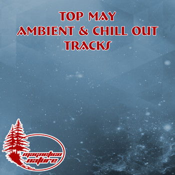 Various Artists - Top May Ambient & Chill Out Tracks