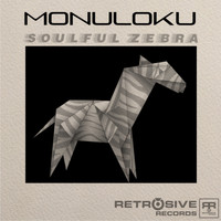 Monuloku - Soulful Zebra