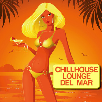 Various Artists - Chillhouse Lounge Del Mar