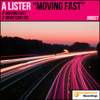 A Lister - Moving Fast