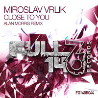 Miroslav Vrlik - Close To You (Alan Morris Remix)