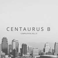 Centaurus B - Compilation, Vol. 01