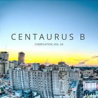 Centaurus B - Compilation, Vol. 4