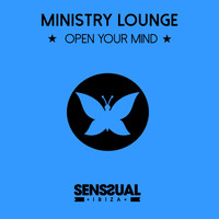 Ministry Lounge - Open Your Mind