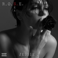 Jessie J - R.O.S.E. (Sex) (Explicit)