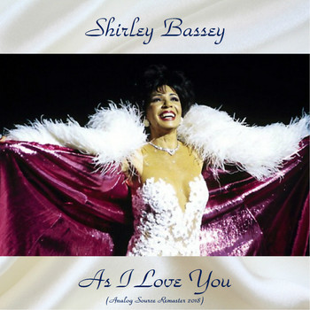 Shirley Bassey - As I Love You (Analog Source Remaster 2018)