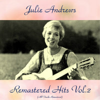 Julie Andrews - Remastered Hits Vol. 2 (All Tracks Remastered)