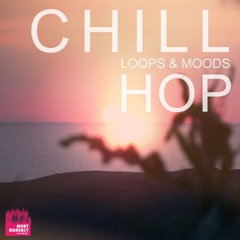 Tom Hillock, Nicolas Boscovic - Chill Hop (Loops & Moods)