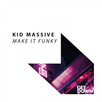 Kid Massive - Make It Funky