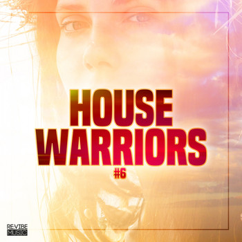 Various Artists - House Warriors #6