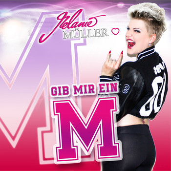 Melanie Müller - Gib mir ein M