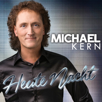 Michael Kern - Heute Nacht