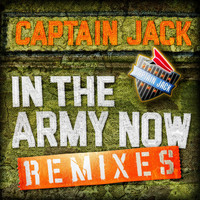 Captain Jack - In the Army Now (Remixes)