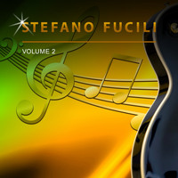 Stefano Fucili - Stefano Fucili, Vol. 2